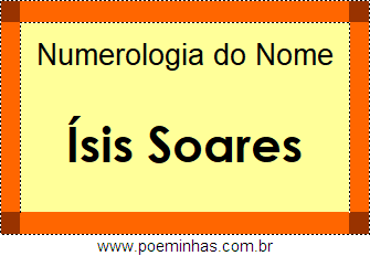 Numerologia do Nome Ísis Soares