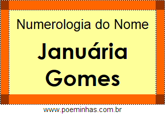 Numerologia do Nome Januária Gomes