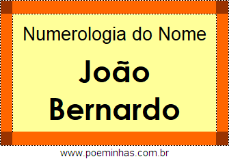 Numerologia do Nome João Bernardo