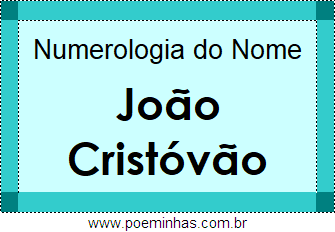 Numerologia do Nome João Cristóvão