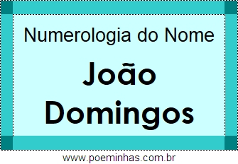 Numerologia do Nome João Domingos