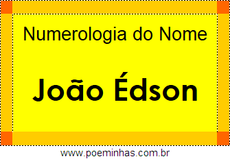 Numerologia do Nome João Édson