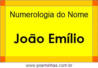 Numerologia do Nome João Emílio