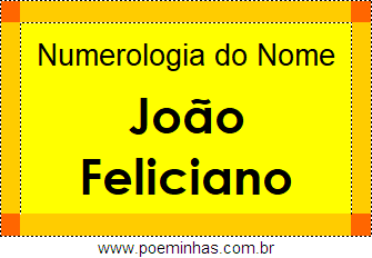 Numerologia do Nome João Feliciano