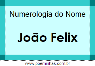 Numerologia do Nome João Felix