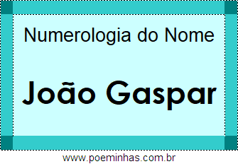 Numerologia do Nome João Gaspar