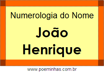 Numerologia do Nome João Henrique