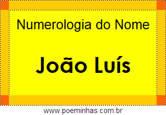 Numerologia do Nome João Luís