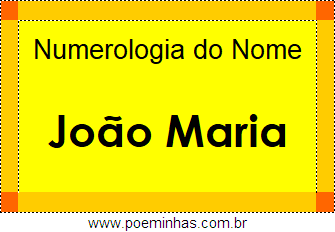 Numerologia do Nome João Maria