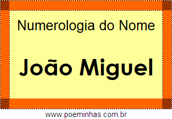 Numerologia do Nome João Miguel