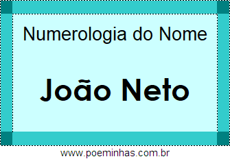 Numerologia do Nome João Neto