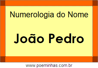 Numerologia do Nome João Pedro