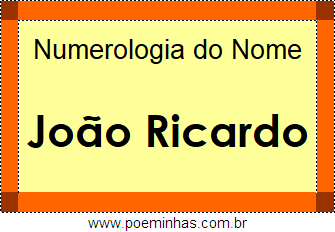 Numerologia do Nome João Ricardo