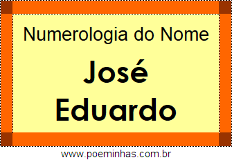Numerologia do Nome José Eduardo