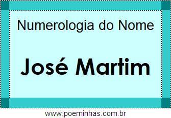 Numerologia do Nome José Martim