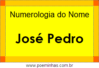 Numerologia do Nome José Pedro