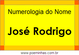 Numerologia do Nome José Rodrigo