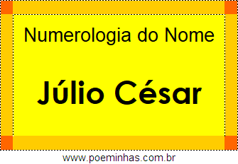 Numerologia do Nome Júlio César