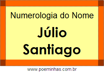 Numerologia do Nome Júlio Santiago