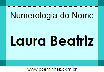 Numerologia do Nome Laura Beatriz