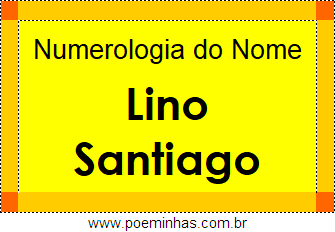 Numerologia do Nome Lino Santiago