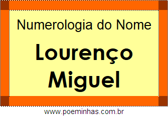 Numerologia do Nome Lourenço Miguel