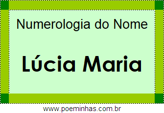 Numerologia do Nome Lúcia Maria