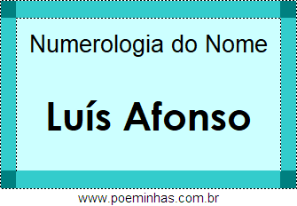 Numerologia do Nome Luís Afonso