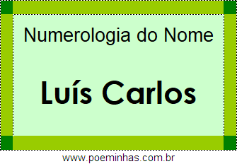 Numerologia do Nome Luís Carlos