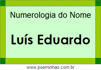 Numerologia do Nome Luís Eduardo