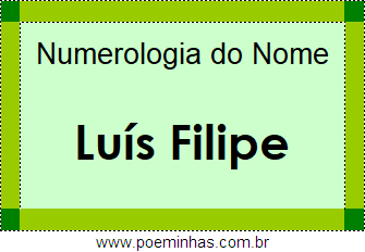Numerologia do Nome Luís Filipe