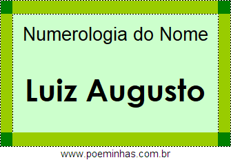Numerologia do Nome Luiz Augusto