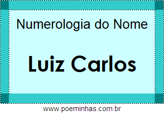 Numerologia do Nome Luiz Carlos