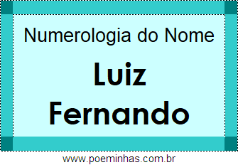Numerologia do Nome Luiz Fernando