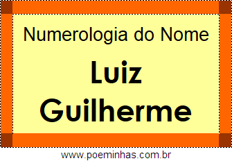 Numerologia do Nome Luiz Guilherme