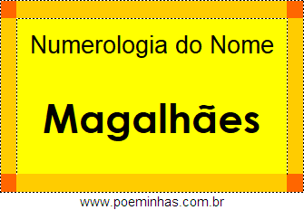 Numerologia do Nome Magalhães