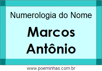 Numerologia do Nome Marcos Antônio