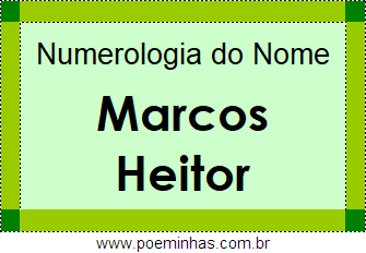 Numerologia do Nome Marcos Heitor