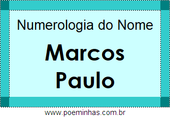 Numerologia do Nome Marcos Paulo
