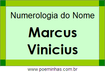 Numerologia do Nome Marcus Vinicius