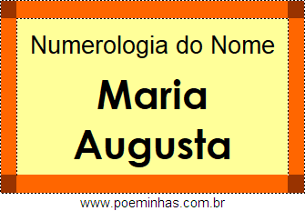 Numerologia do Nome Maria Augusta