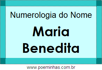 Numerologia do Nome Maria Benedita
