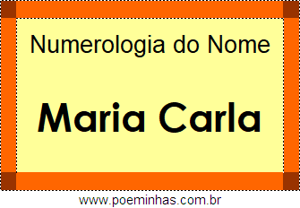 Numerologia do Nome Maria Carla
