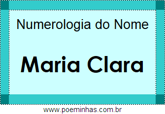 Numerologia do Nome Maria Clara