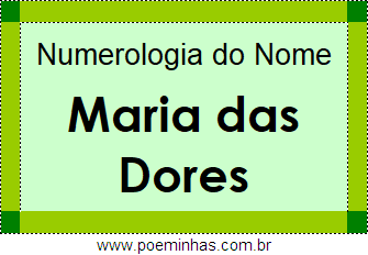 Numerologia do Nome Maria das Dores