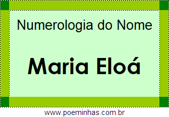 Numerologia do Nome Maria Eloá