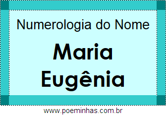 Numerologia do Nome Maria Eugênia