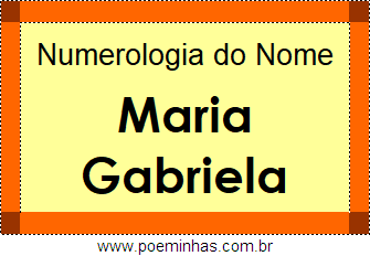 Numerologia do Nome Maria Gabriela