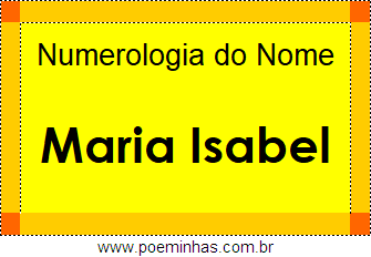 Numerologia do Nome Maria Isabel