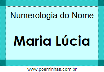 Numerologia do Nome Maria Lúcia